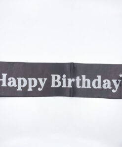 Happy Birthday Sash For Birthday Celebration Black